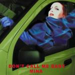 Don't Call Me Baby - CD Audio di Mina