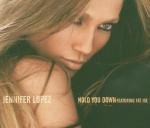 Hold You Down - CD Audio di Jennifer Lopez