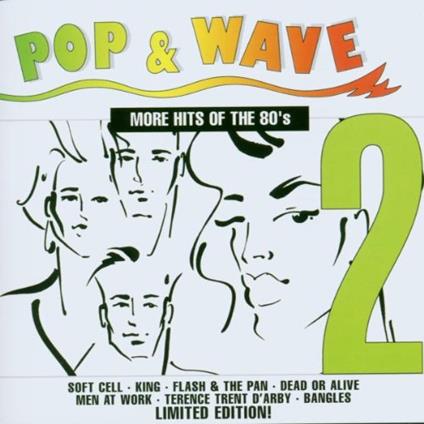 Pop & Wave. More Hits Of The 80's Vol.2 (Limited Edition) - CD Audio