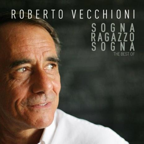 Sogna ragazzo sogna. The Best of - CD Audio di Roberto Vecchioni