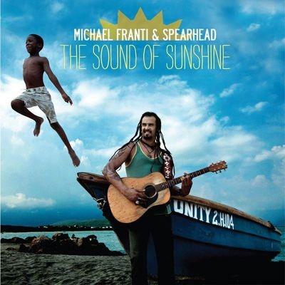 The Sound Of Sunshine - CD Audio di Michael Franti & Spearhead