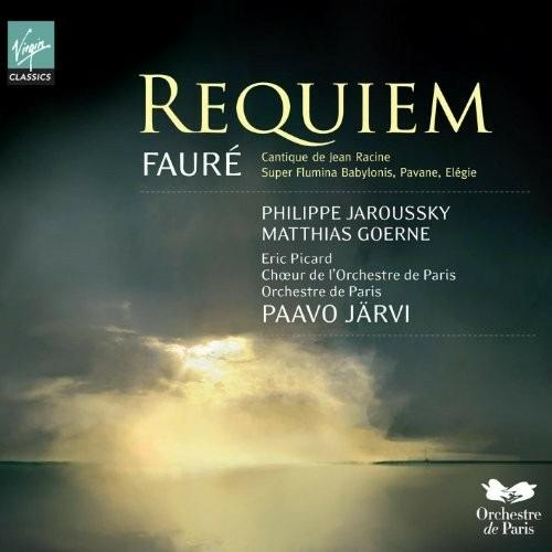 Requiem - Cantico di Jean Racine - CD Audio di Gabriel Fauré,Matthias Goerne,Philippe Jaroussky,Paavo Järvi,Orchestre de Paris
