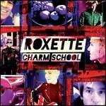 Charm School - CD Audio di Roxette