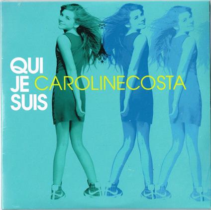 Qui Je Suis - CD Audio di Caroline Costa