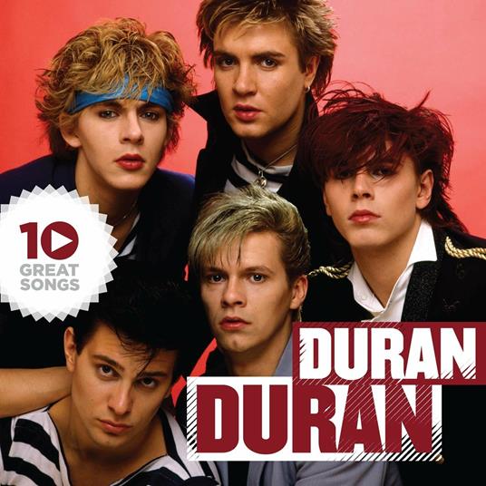 10 Great Songs - CD Audio di Duran Duran