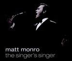 Singer's Singer - CD Audio di Matt Monro