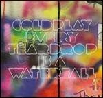 Every Teardrop Is a Waterfall - CD Audio Singolo di Coldplay