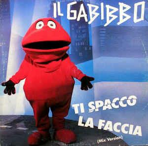 Il Gabibbo: Ti Spacco La Faccia (Mix Version) - Vinile LP