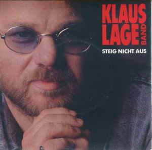 Klaus Lage Band: Steig Nicht Aus - Vinile 7''