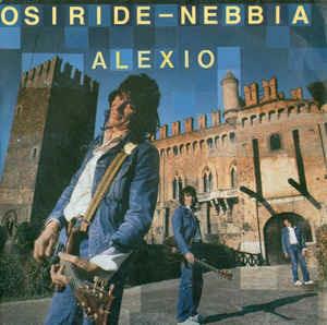 Osiride / Nebbia - Vinile 7'' di Alexio