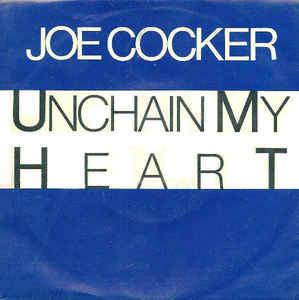 Unchain My Heart - Vinile 7'' di Joe Cocker