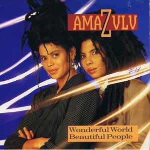 Wonderful World, Beautiful People - Vinile 7'' di Amazulu
