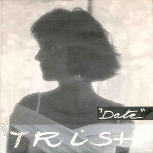Date - Vinile 7'' di Trish