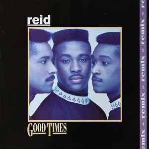 Good Times (Remix) - Vinile LP di Reid