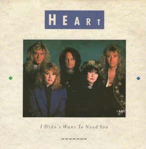 I Didn't Want To Need You - Vinile 7'' di Heart