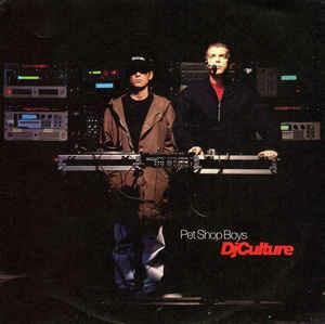 DJ Culture - Vinile 7'' di Pet Shop Boys