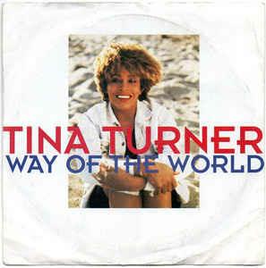Way Of The World - Vinile 7'' di Tina Turner