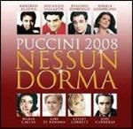 Puccini 2008. Nessun dorma - CD Audio di Giacomo Puccini
