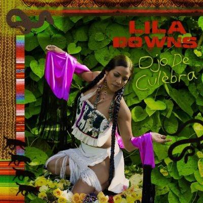 Ojo de Culebra - CD Audio di Lila Downs