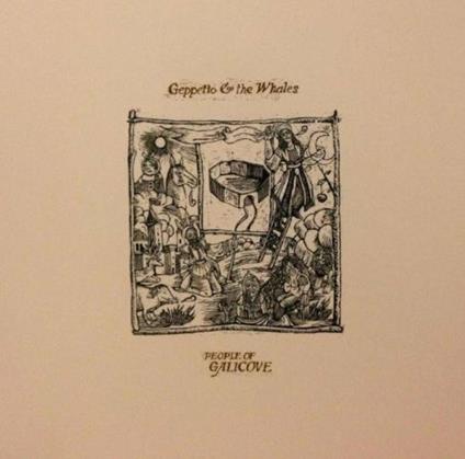 People of Galicove - Vinile LP di Geppetto and the Whales
