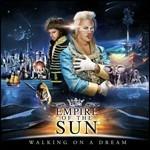 Walking on a Dream - CD Audio di Empire of the Sun