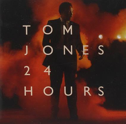 24 Hours - CD Audio di Tom Jones