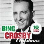 10 Great Christmas Songs - CD Audio di Bing Crosby