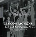 Platinum Collection - CD Audio di Compagnons de la Chanson