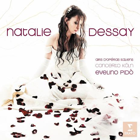 Airs D'operas Italiens - CD Audio di Natalie Dessay