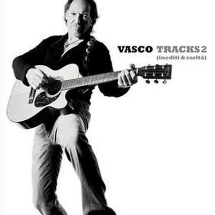 Tracks 2. Inediti & rarità - CD Audio di Vasco Rossi