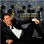 Bold as Brass - CD Audio di Cliff Richard