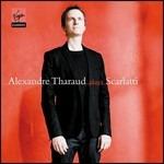 Sonate per pianoforte - CD Audio di Domenico Scarlatti,Alexandre Tharaud