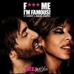 F*** Me I'm Famous! (Ibiza Mix 2010) - CD Audio di David Guetta,Cathy Guetta