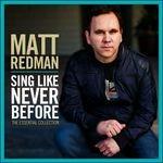 Sings Like Never Before - CD Audio di Matt Redman