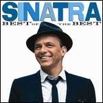 Sinatra. Best of the Best - CD Audio di Frank Sinatra