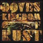 Kingdom of Rust - CD Audio di Doves