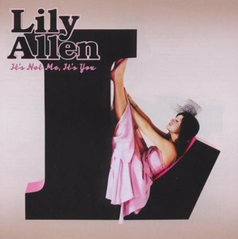 It's Not Me, it's You - CD Audio di Lily Allen