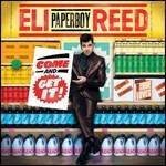 Come and Get it - CD Audio di Eli Paperboy Reed