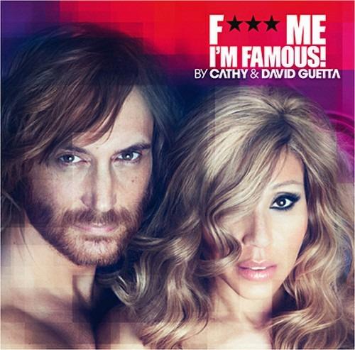F*** Me I'm Famous. Ibiza Mix 2012 - CD Audio di David Guetta,Cathy Guetta