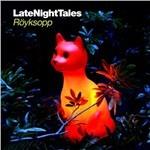 Late Night Tales - CD Audio di Röyksopp