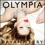 Olympia (Hard Back Book) - CD Audio + DVD di Bryan Ferry
