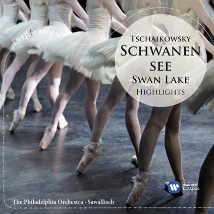 Schwanensee Highlights - CD Audio di Pyotr Ilyich Tchaikovsky