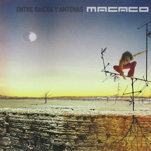 Entre Raices Y Antenas - CD Audio di Macaco