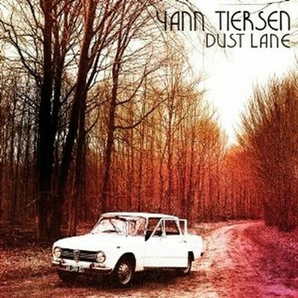 Dust Lane - CD Audio di Yann Tiersen
