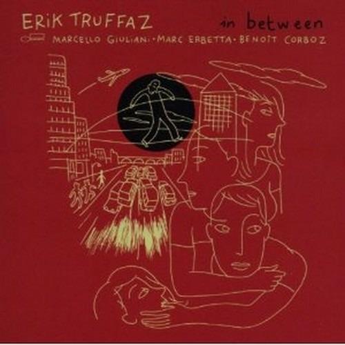 In Between - CD Audio di Erik Truffaz