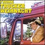 Frohe Trucker Weihnacht - CD Audio di Tom Astor