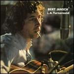 L.A. Turnaround - CD Audio di Bert Jansch