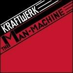 The Man Machine (Remastered) - CD Audio di Kraftwerk