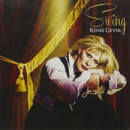 Swing - CD Audio di Renée Geyer