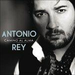 Camino Al Alma - CD Audio di Antonio Rey
